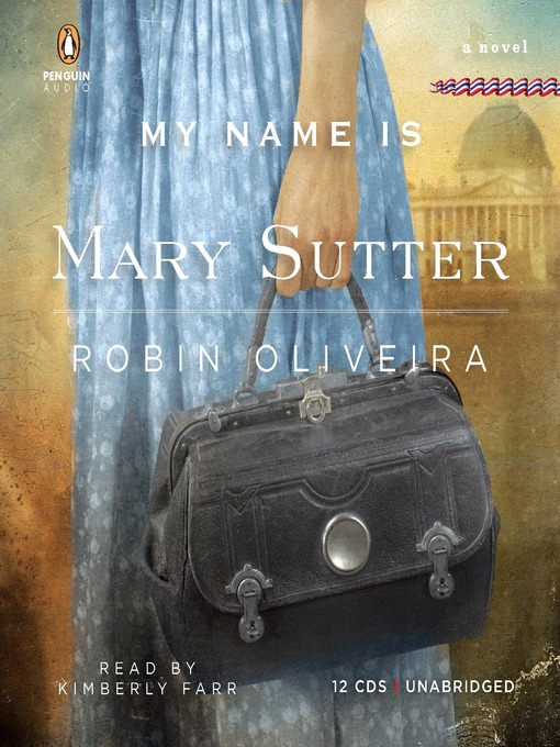 Title details for My Name Is Mary Sutter by Robin Oliveira - Available